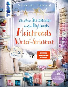 Der kleine Strickladen in den Highlands. Maighreads Winter-Strickbuch  TOPP7101 