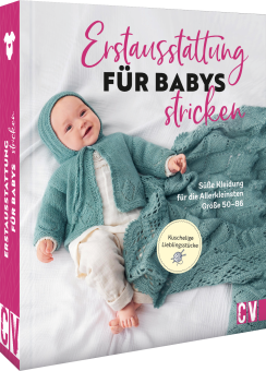 Erstausstattung für Babys stricken CV 6692 
