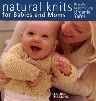 NATURAL KNITS FOR BABIES AND MOMS 