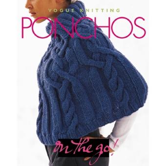 Vogue Knitting on to go! Ponchos 
