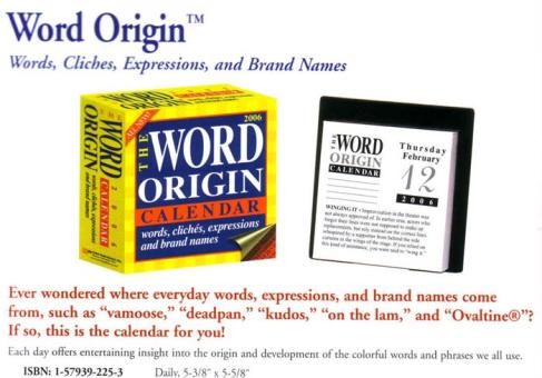 Word Origin™ Words, Cliches, Expressions, and Brand Names Calendar 2006 